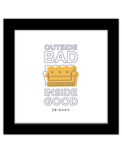 Gallery Pops Friends - Outside Bad Inside Good Wall Art
