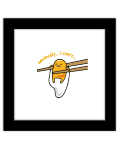 Gallery Pops Gudetama - Seriously...I Can't Wall Art