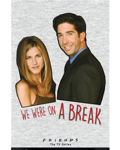Friends - We were on a break!